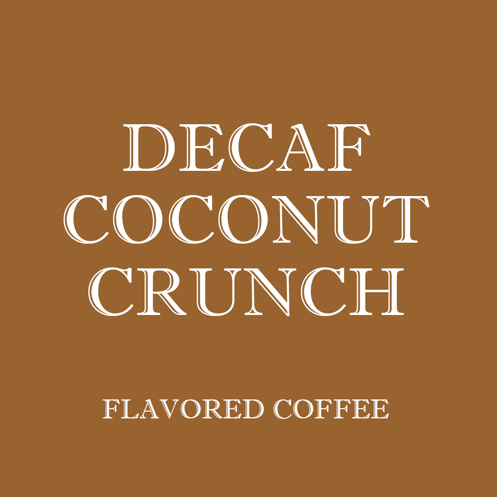 DECAF COCONUT CRUNCH - Duck's Cottage